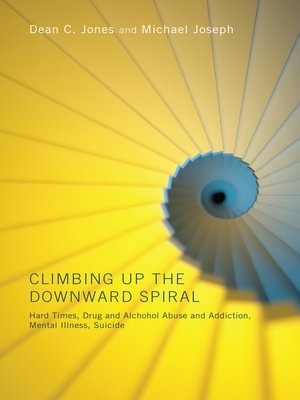 cover image of Climbing Up the Downward Spiral